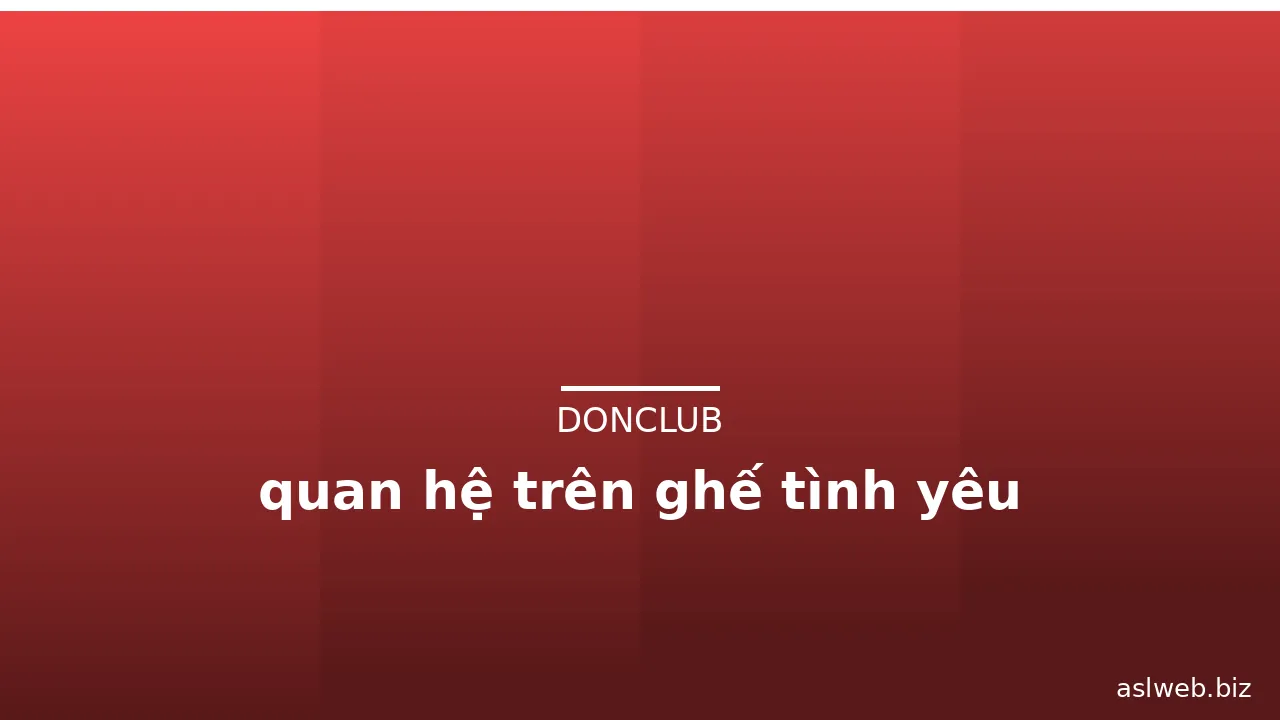 quan hệ trên ghế tình yêu · ảnh 1