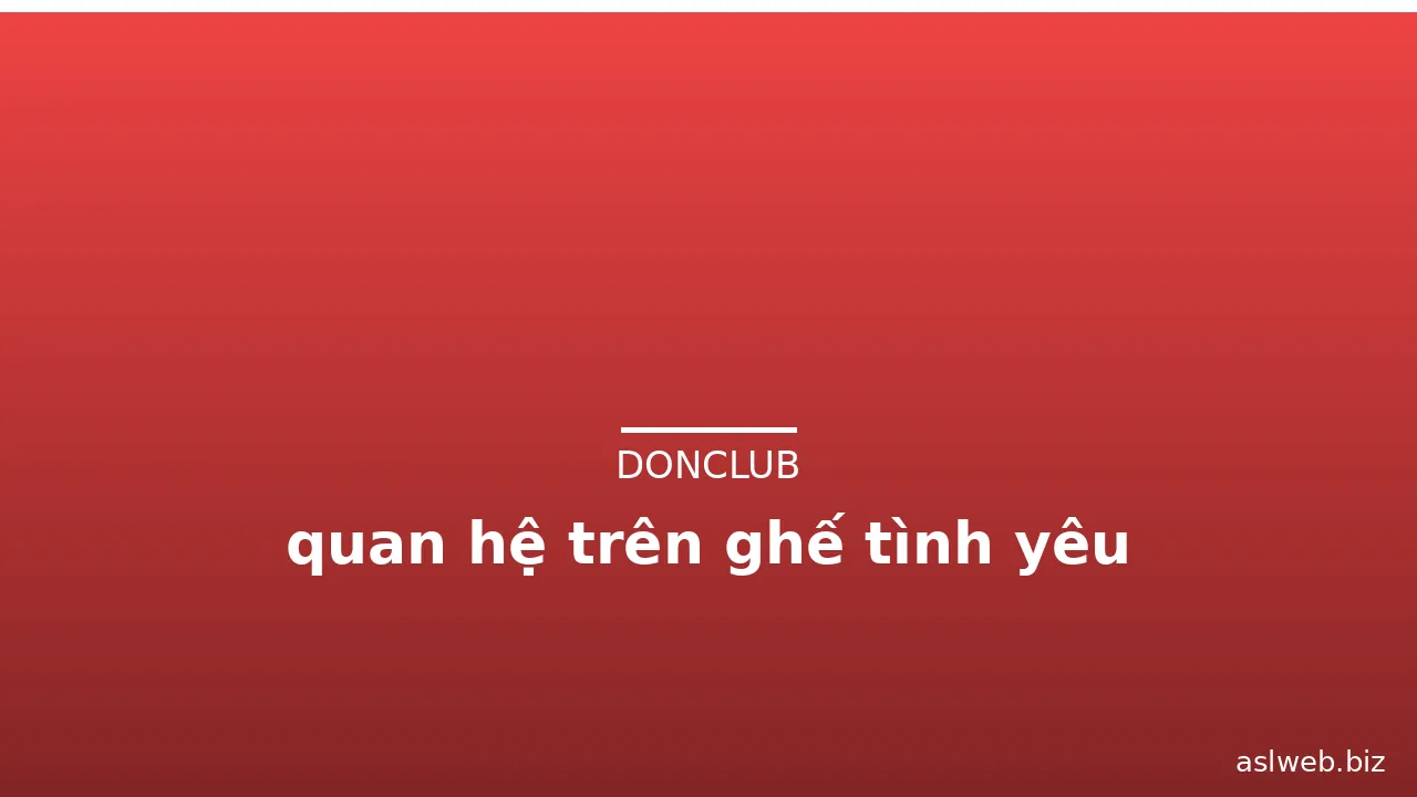 quan hệ trên ghế tình yêu · ảnh 2