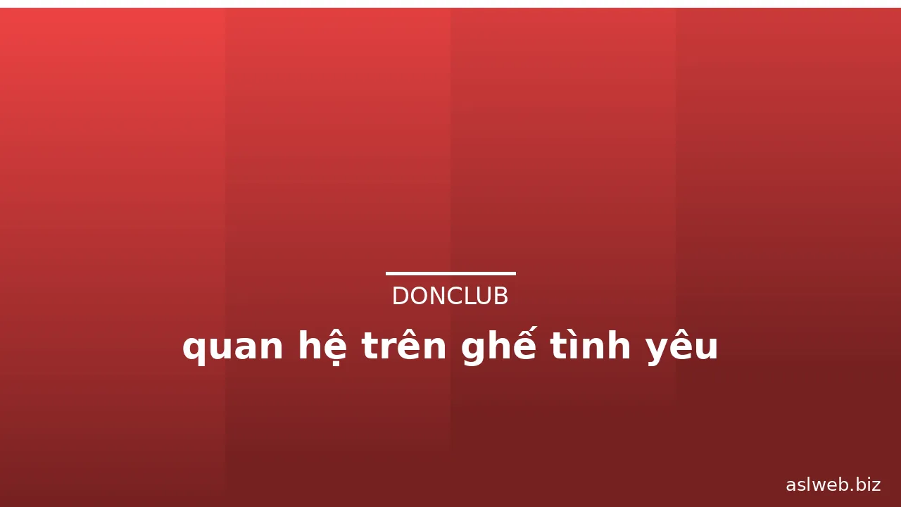 quan hệ trên ghế tình yêu