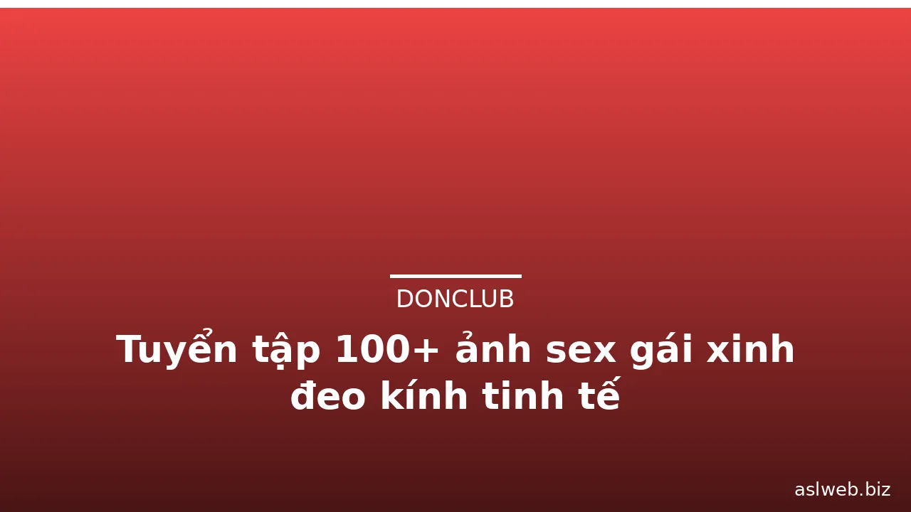Tuyển tập 100+ ảnh sex gái xinh đeo kính tinh tế · ảnh 2